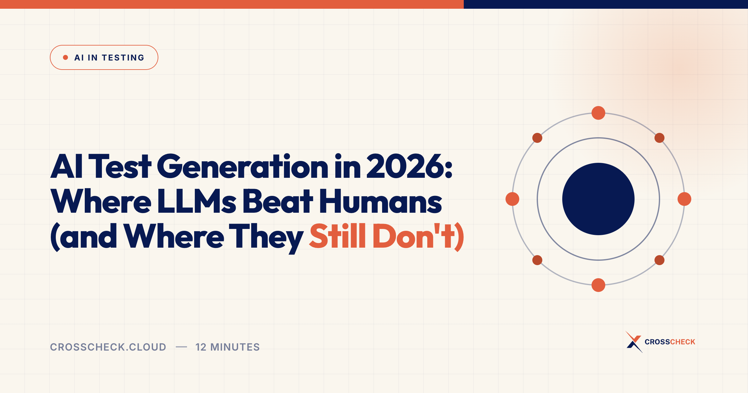 AI Test Generation in 2026: Where LLMs Beat Humans (and Where They Still Don't)