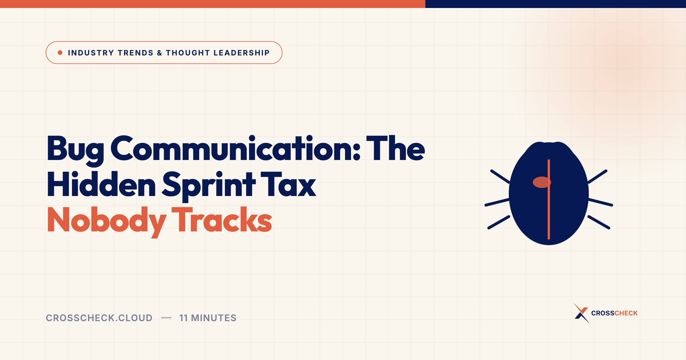 Bug Communication: The Hidden Sprint Tax Nobody Tracks