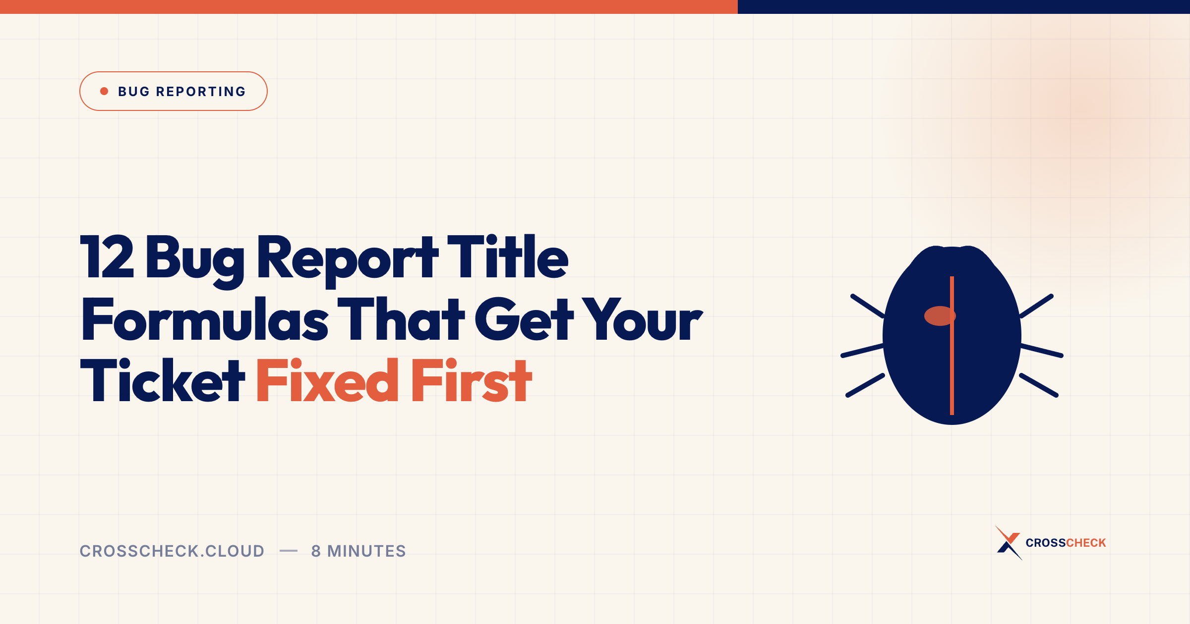 12 Bug Report Title Formulas That Get Your Ticket Fixed First