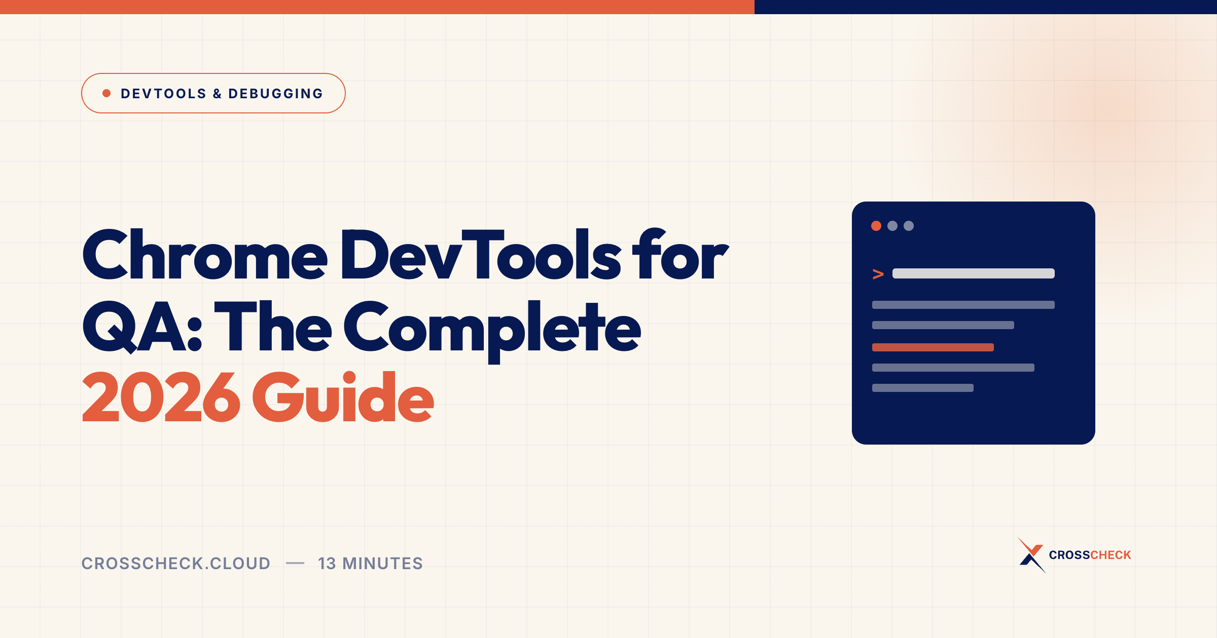Chrome DevTools for QA: The Complete 2026 Guide