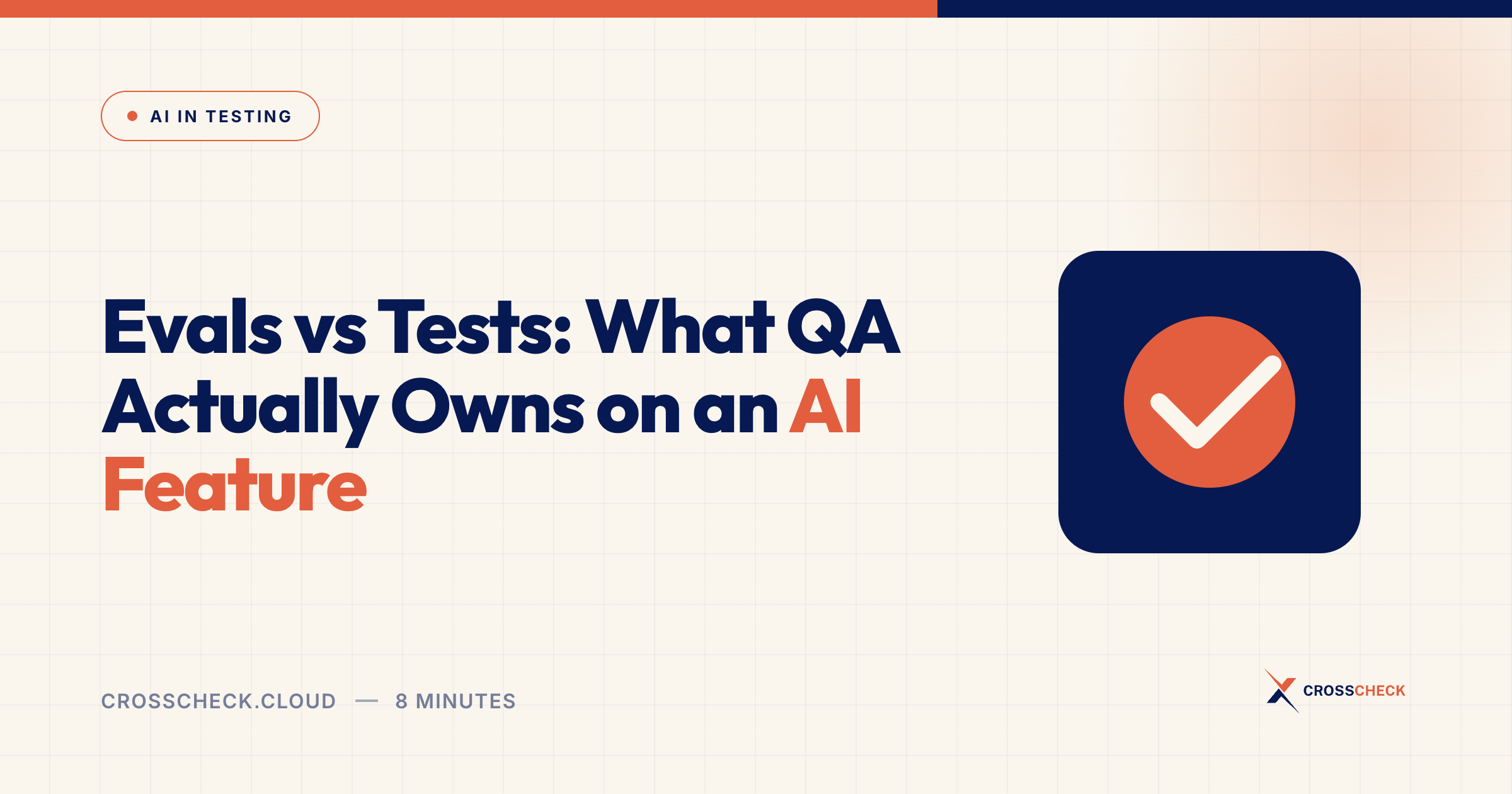 Evals vs Tests: What QA Actually Owns on an AI Feature