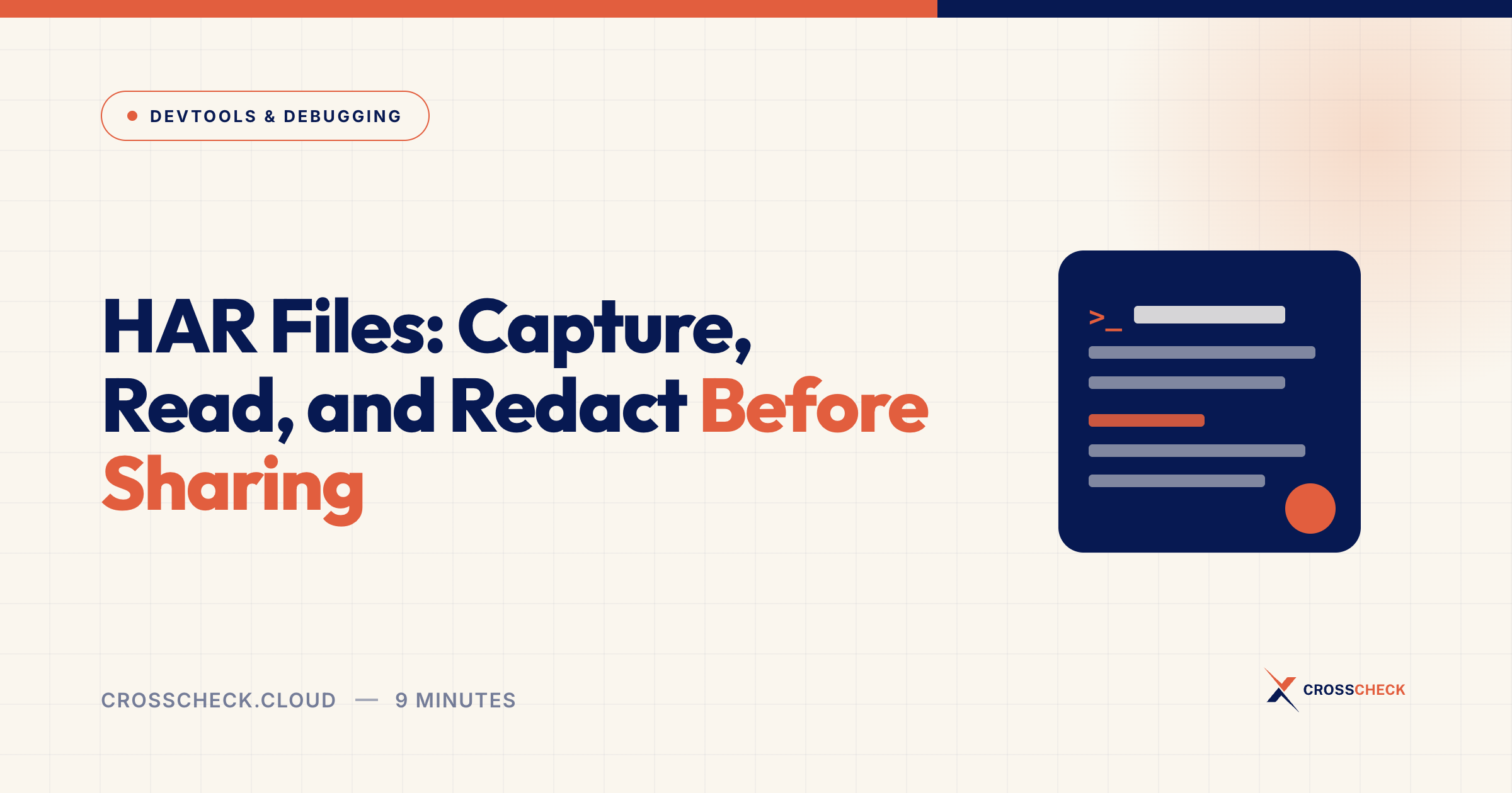 HAR Files: Capture, Read, and Redact Before Sharing