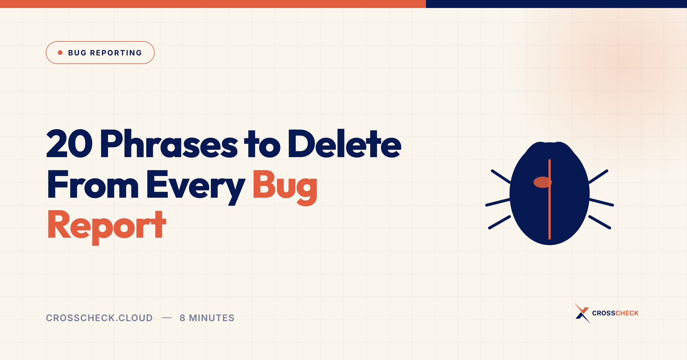 20 Phrases to Delete From Every Bug Report