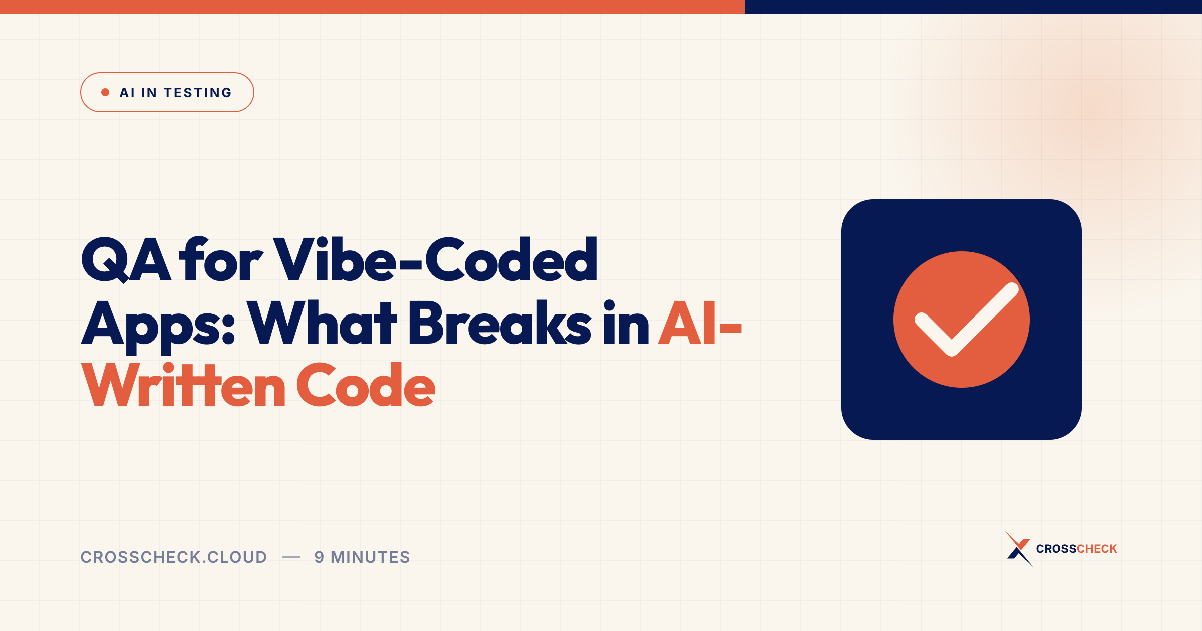 QA for Vibe-Coded Apps: What Breaks in AI-Written Code