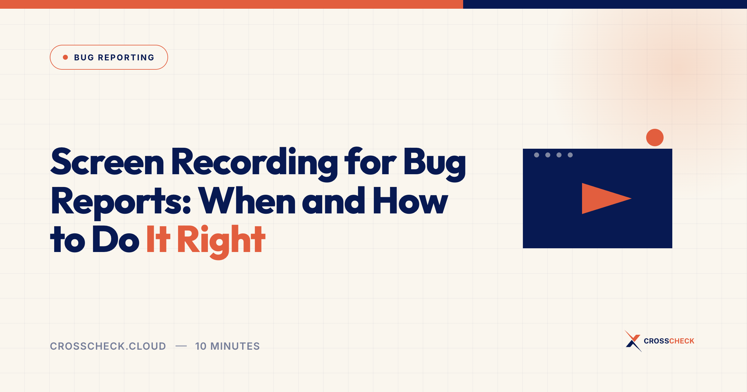 Screen Recording for Bug Reports: When and How to Do It Right