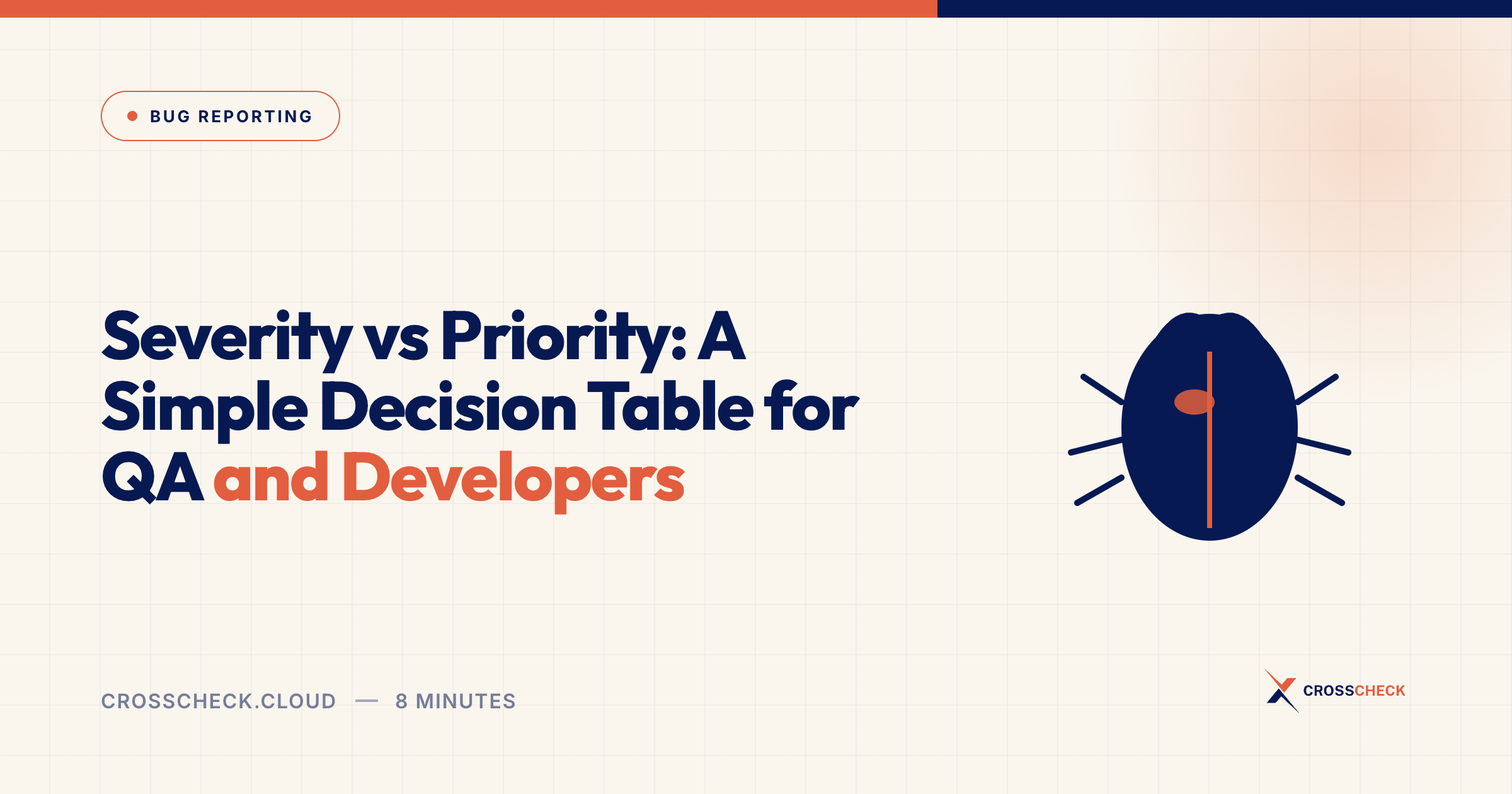 Severity vs Priority: A Simple Decision Table for QA and Developers