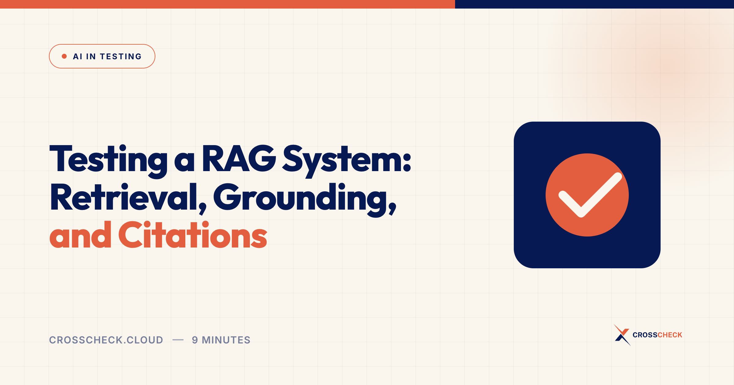 Testing a RAG System: Retrieval, Grounding, and Citations