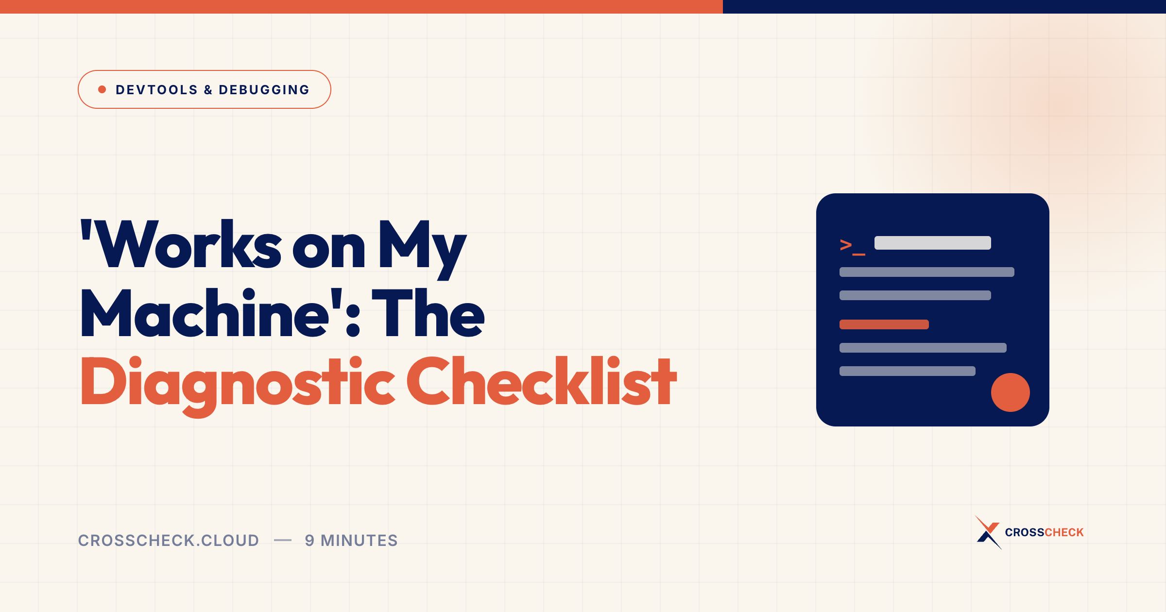 'Works on My Machine': The Diagnostic Checklist